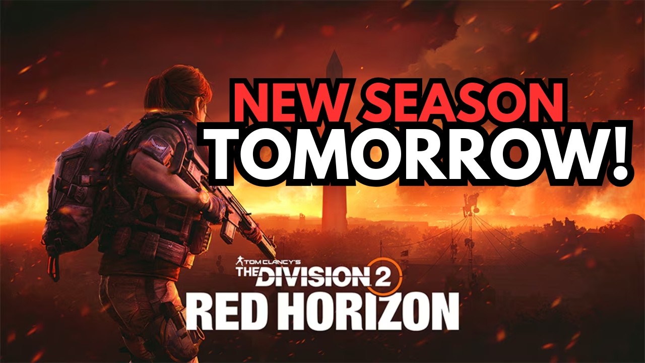 NEW SEASON TOMORROW! RED HORIZON! THE DIVISION 2