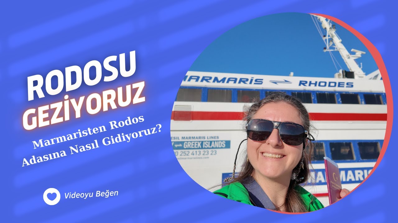 Rodos'u Geziyoruz: Marmaris'ten Rodos Adasına Nasıl Gidiyoruz?