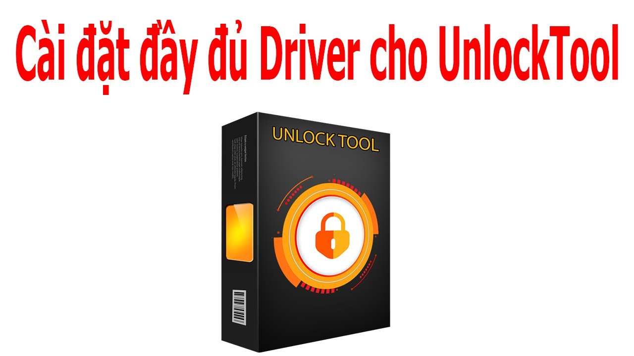 Cách cài đặt đầy đủ driver cho UnlockTool