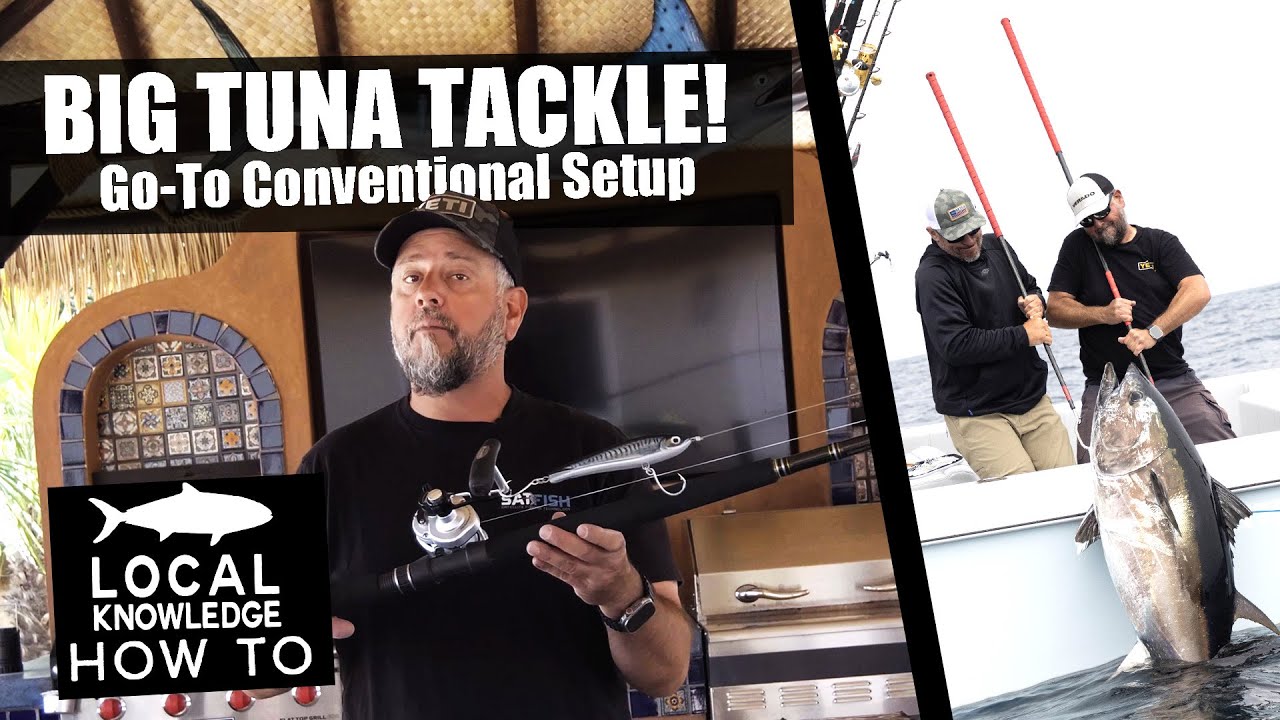 Proven Conventional Setup for Giant Bluefin Tuna!