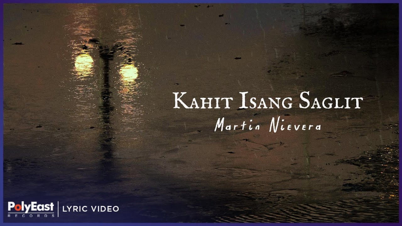 Martin Nievera - Kahit Isang Saglit | Lyric Video