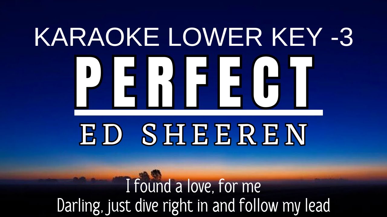 Ed Sheeran - Perfect (Karaoke Lower Key || Nada Rendah -3)