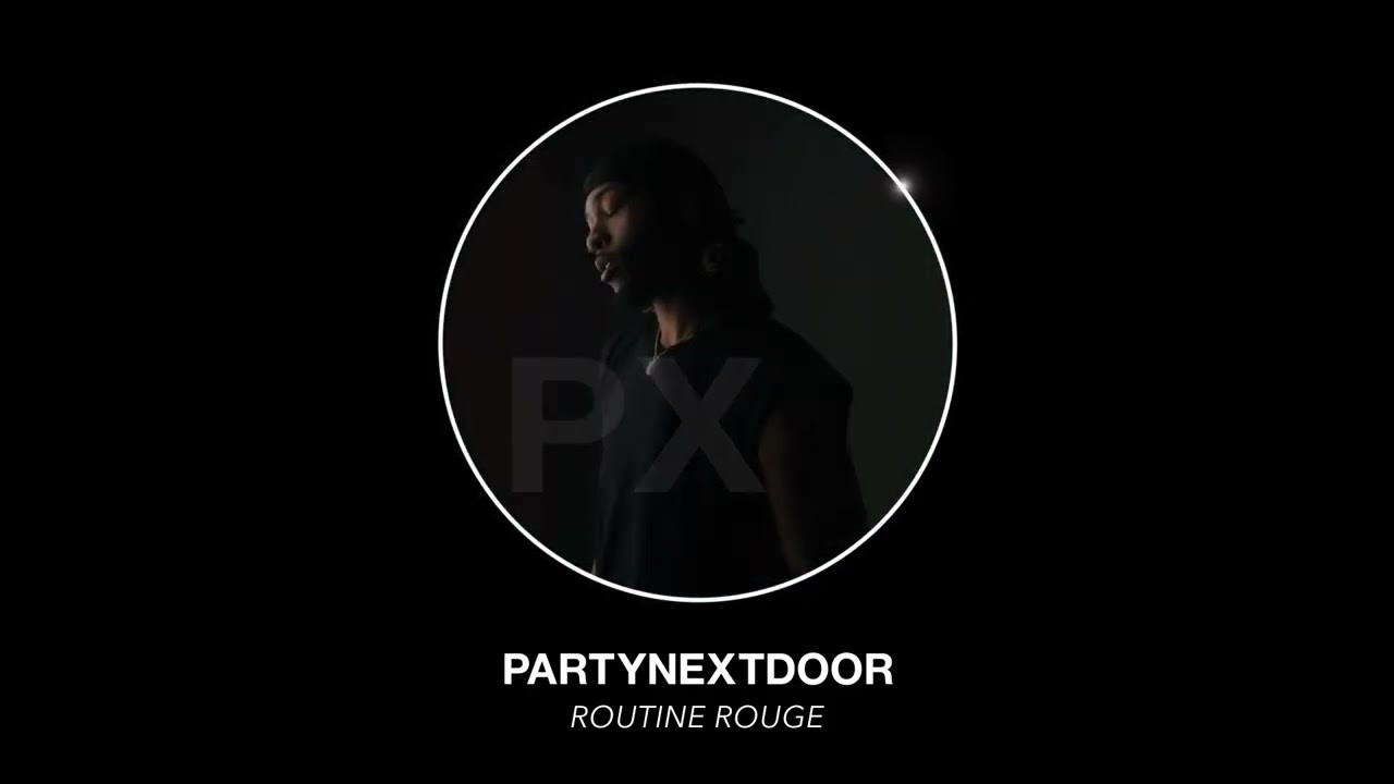 PARTYNEXTDOOR - Routine Rouge (Official Audio)
