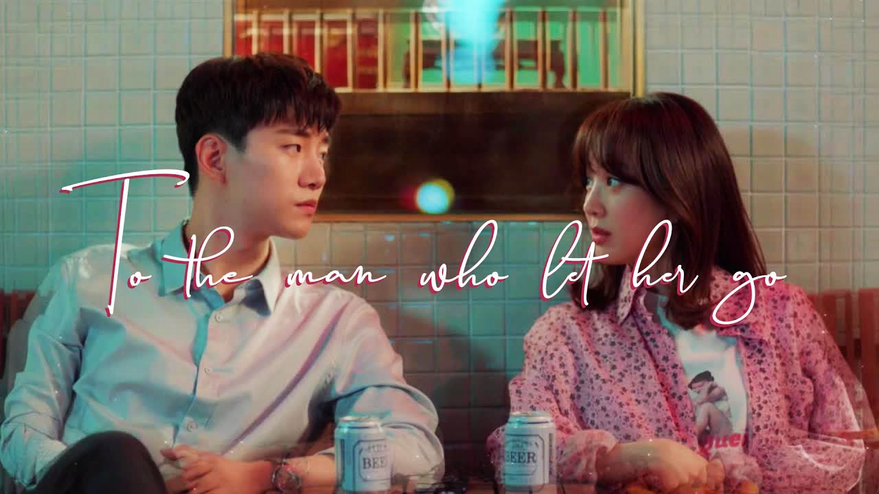 Kdrama Multicouples || To the man who let her go