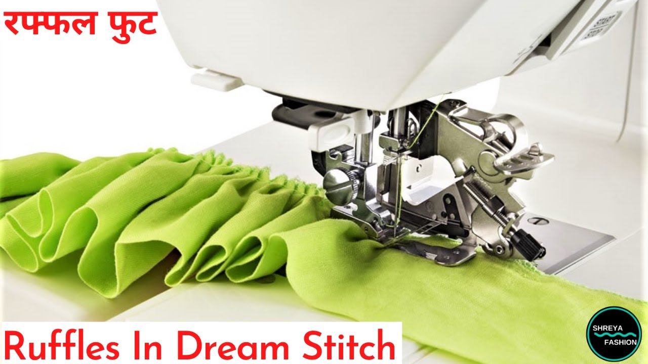 How To Use A Ruffler Presser Foot /सिलाई मशीन में रफ्फल फुट का यूज़ कैसे करते है