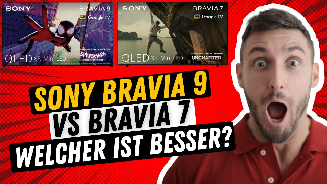 Sony Bravia 9 vs Bravia 7 Vergleich deutsch | Welcher ist besser?