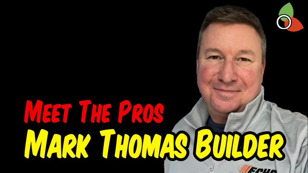 Meet the Pros - Interview with Mark Thomas Builder
