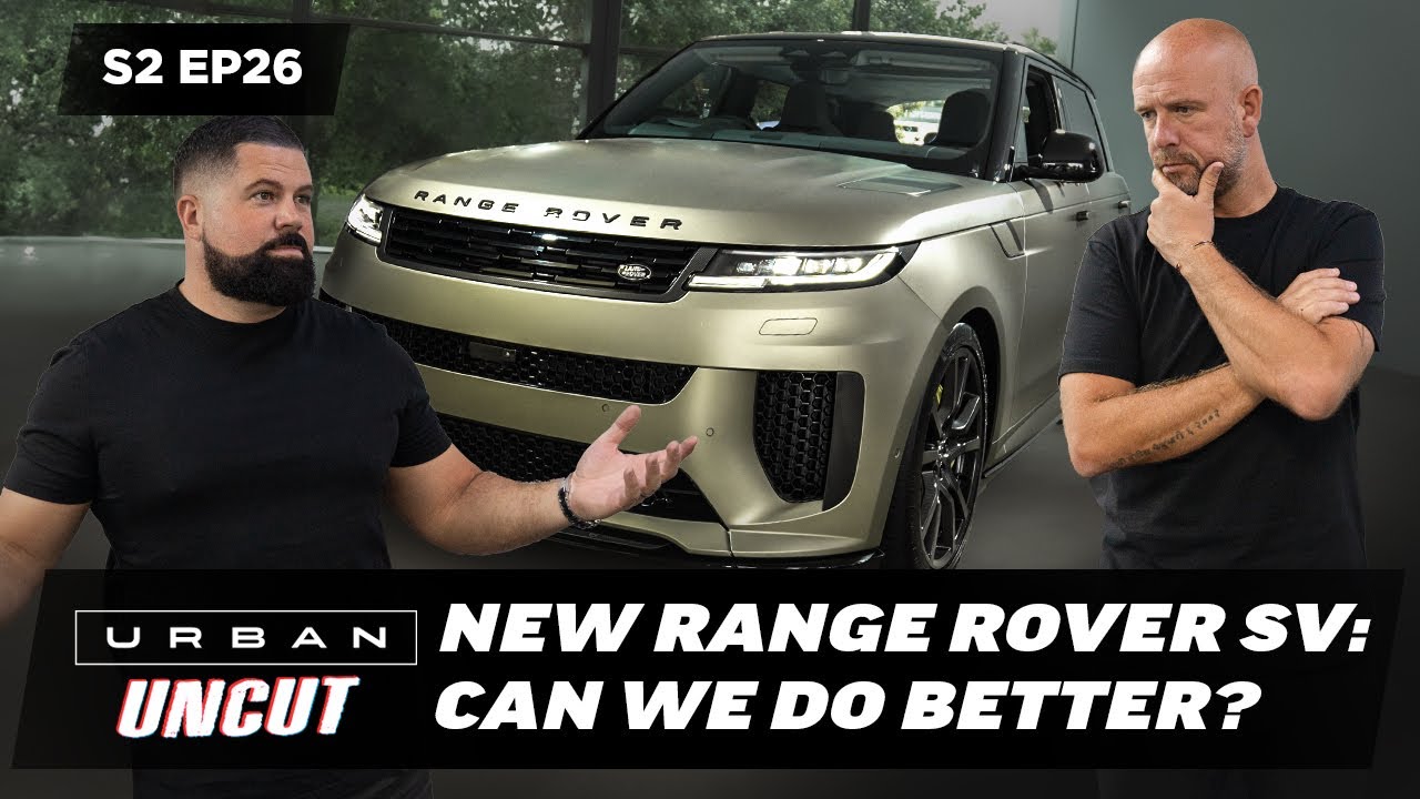 2023 RANGE ROVER SPORT SV: CAN WE DO BETTER? | FIRST INEOS GRENADIER SIDESTEPS | URBAN UNCUT S2 EP26