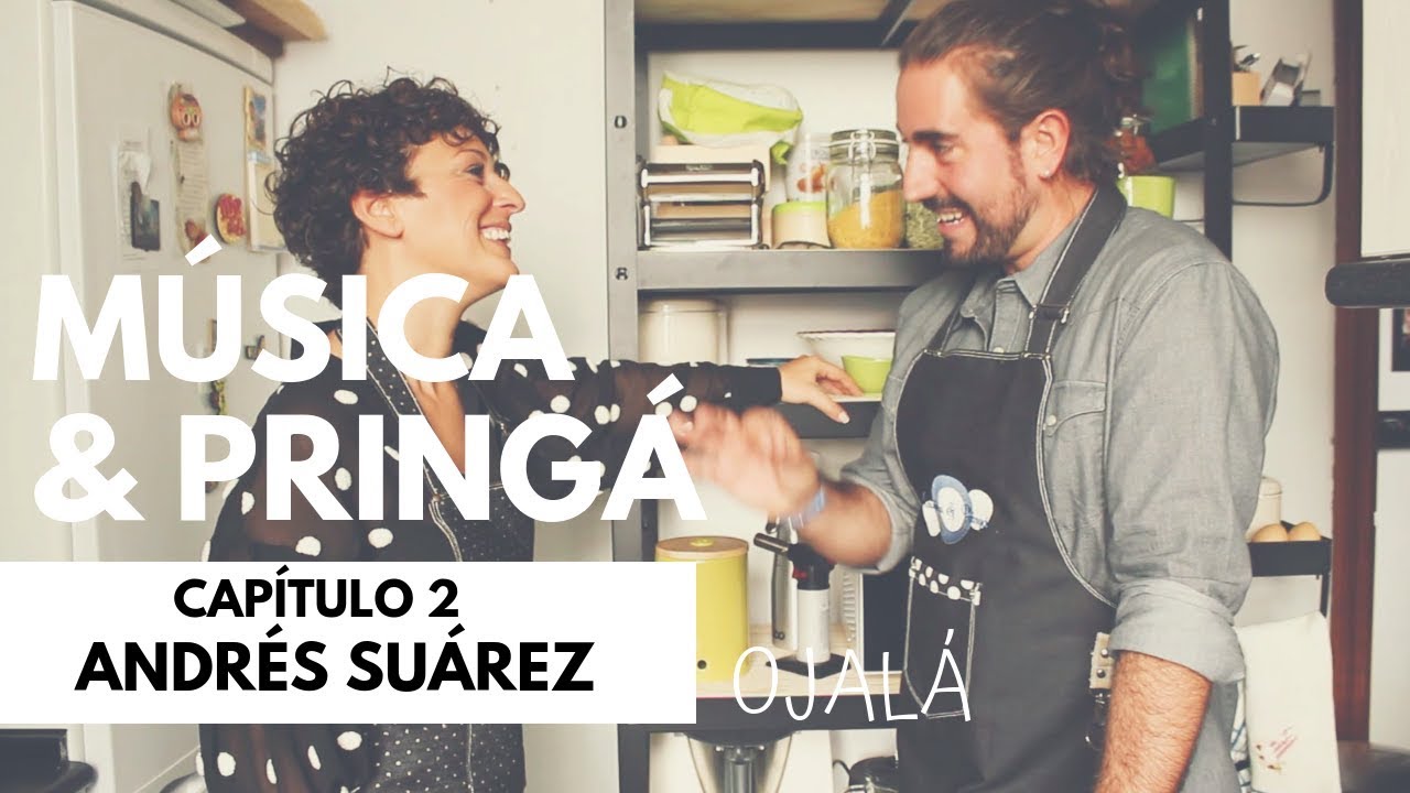 Mara Barros | Música y Pringá. Capítulo 2. Andrés Suárez