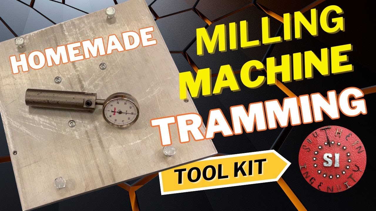 Homemade Tools - Making a Milling Machine Tramming Kit