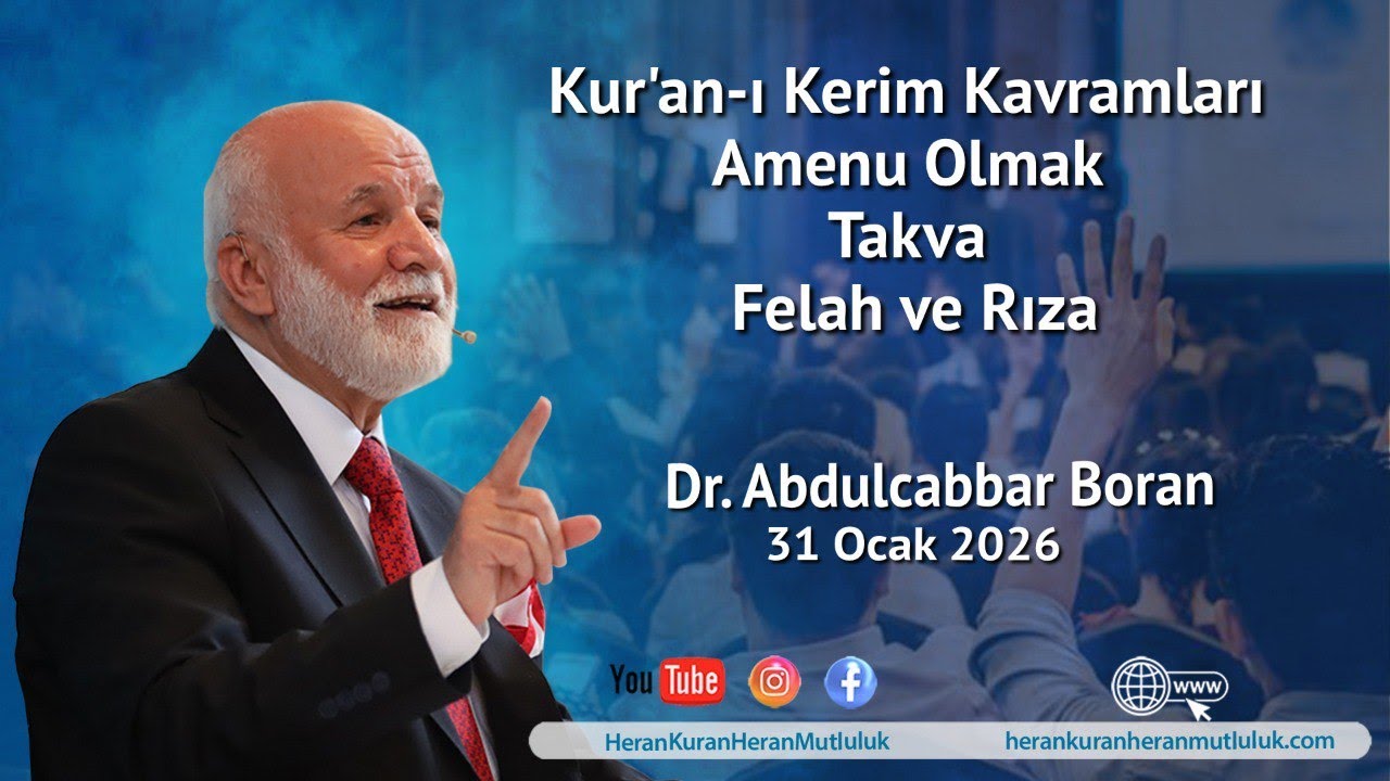 Kur'an-ı Kerim Kavramları - Amenu Olmak, Takva, Felah ve Rıza