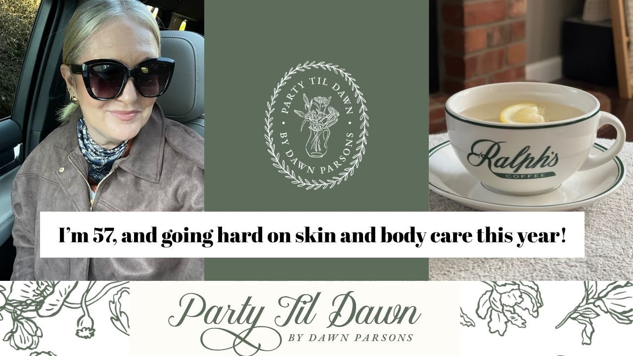 I'm 57 and am going HARD on skin and body care this year & my thoughts on Jury Duty!