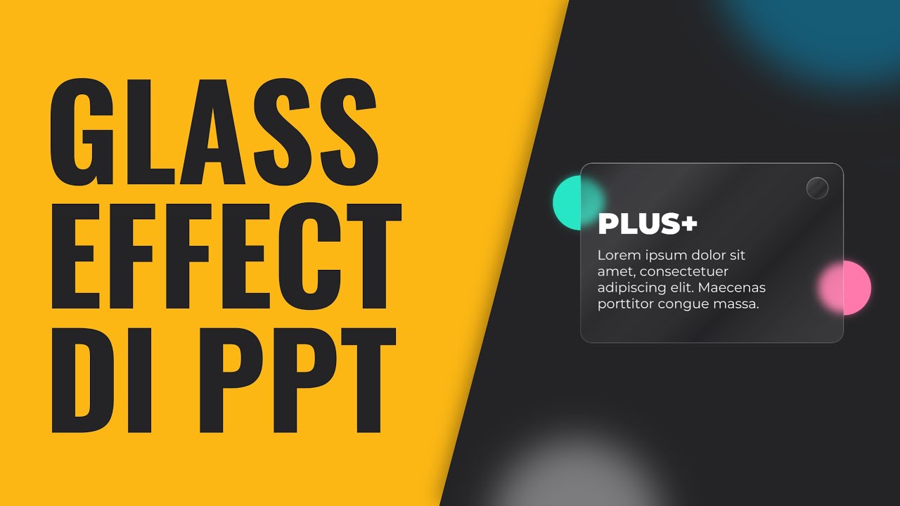 Tutorial: Cara Mudah Membuat Glass Effect (Glass Morph) di PowerPoint