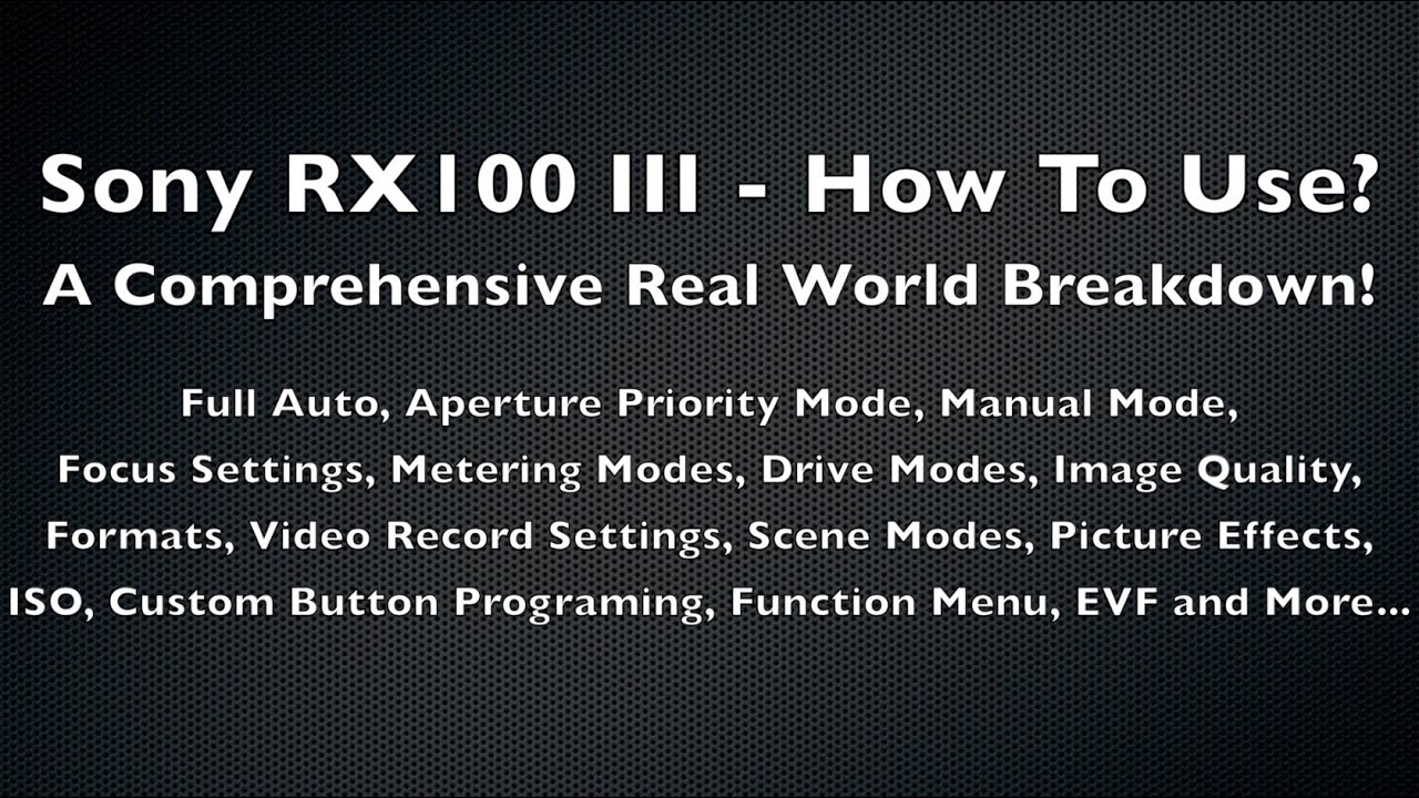 How To Use Sony Cameras? Focus Modes, Metering, Manual Mode, Etc..