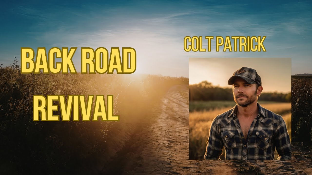 Colt Patrick – Backroad Revival (Official Lyric Video) | Modern Country