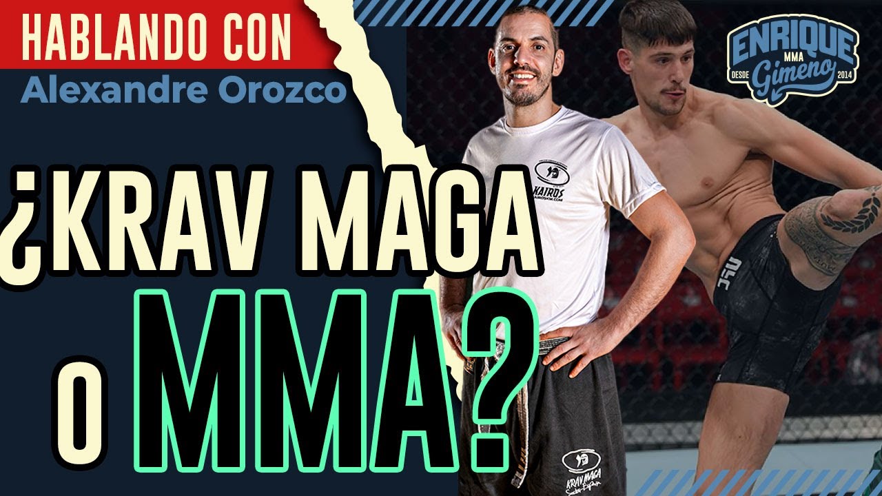 ¿KRAV MAGA o MMA? / HABLANDO CON ALEXANDRE OROZCO (FEDERACIÓN EUROPEA de KRAV MAGA)