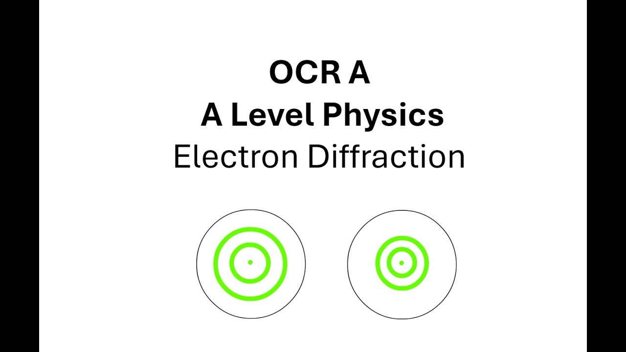OCR A: Физика уровня A: Дифракция электронов