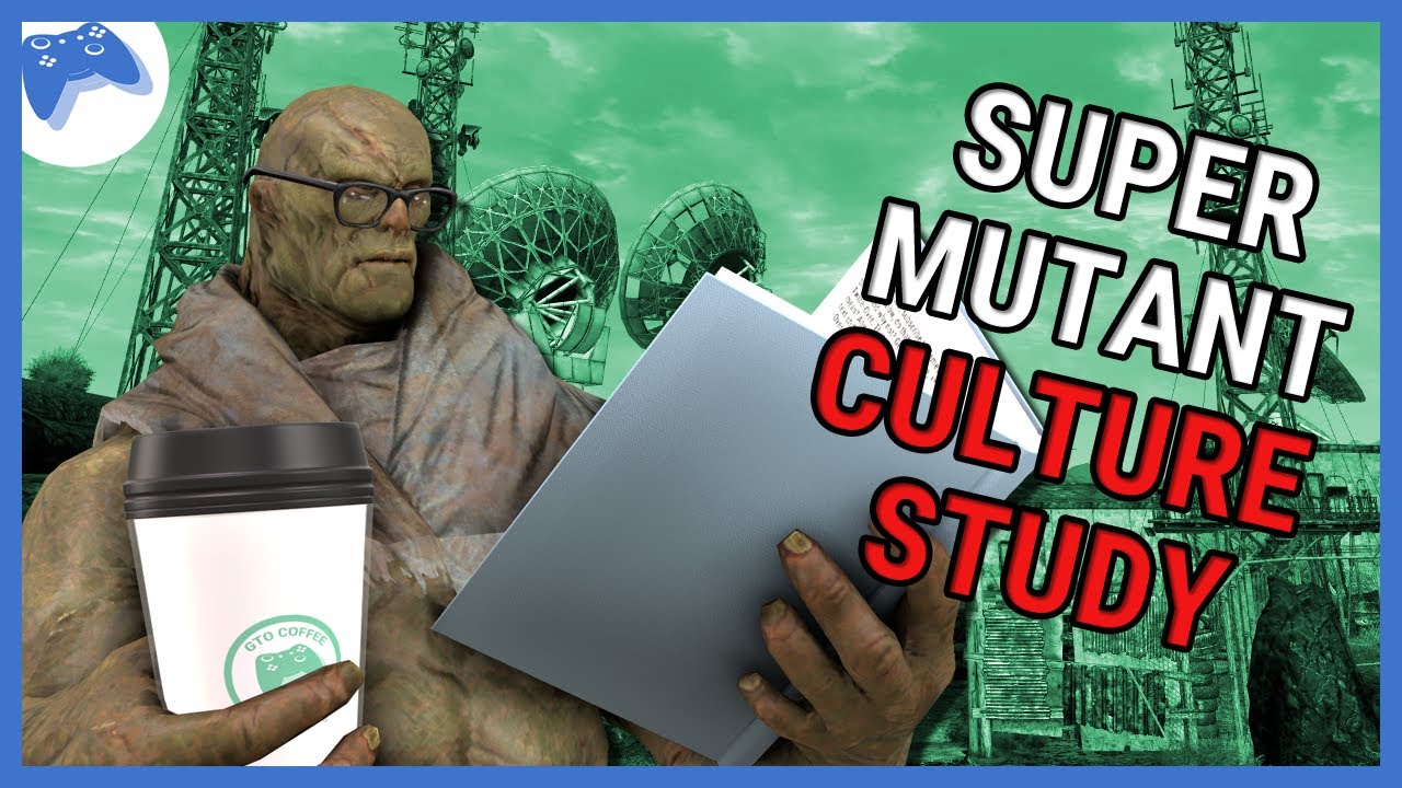 Fallout Talk - Super Mutant Culture Study