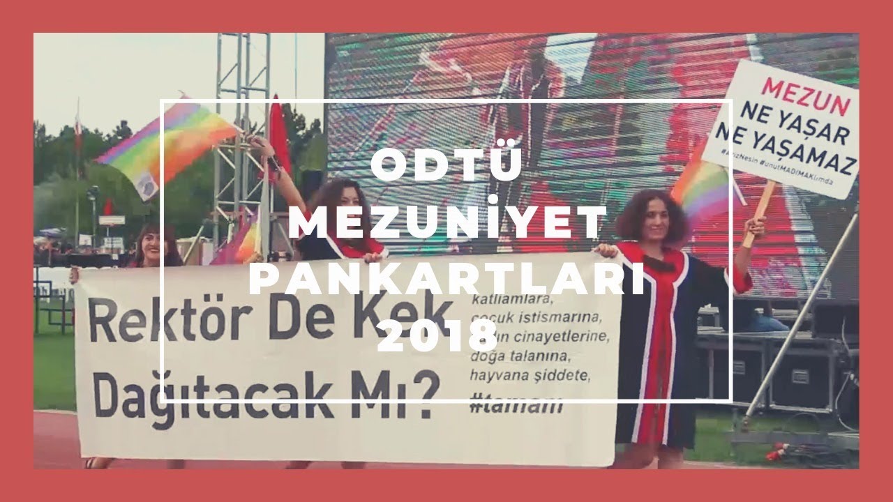 ODTÜ MEZUNİYET PANKARTLARI 2018 | Anlat Hocam!