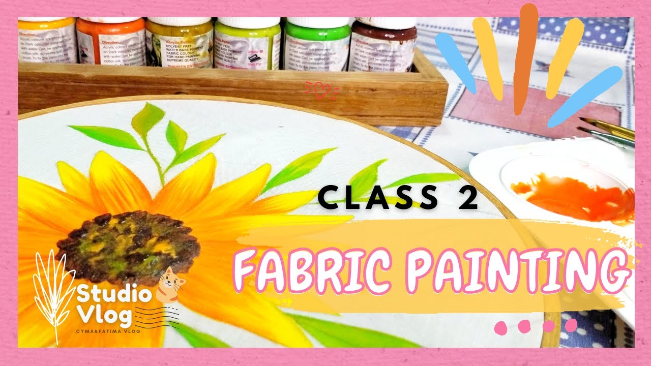 🇵🇰Fabric Painting for Beginners Class 2 | Painting Sunflower 🌻Cyma&Fatima Vlog