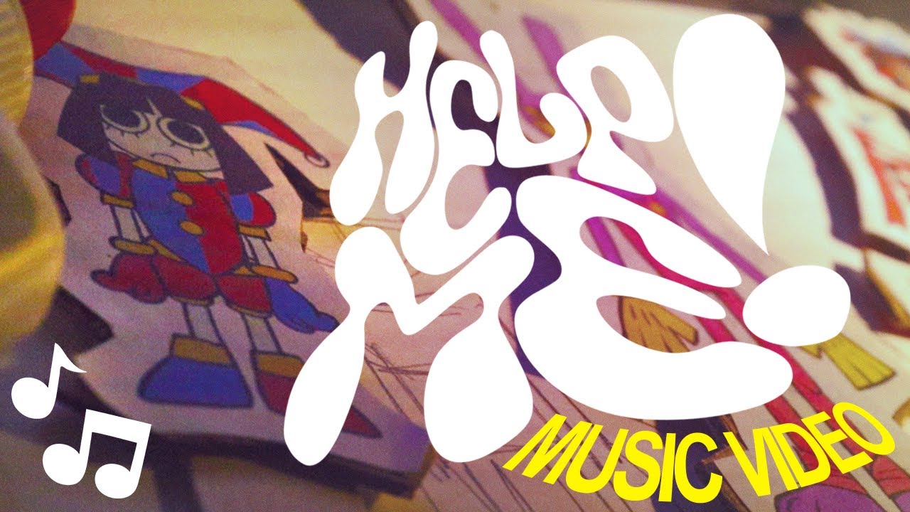 The Amazing Digital Circus Song: HELP ME! [Official Music Video]