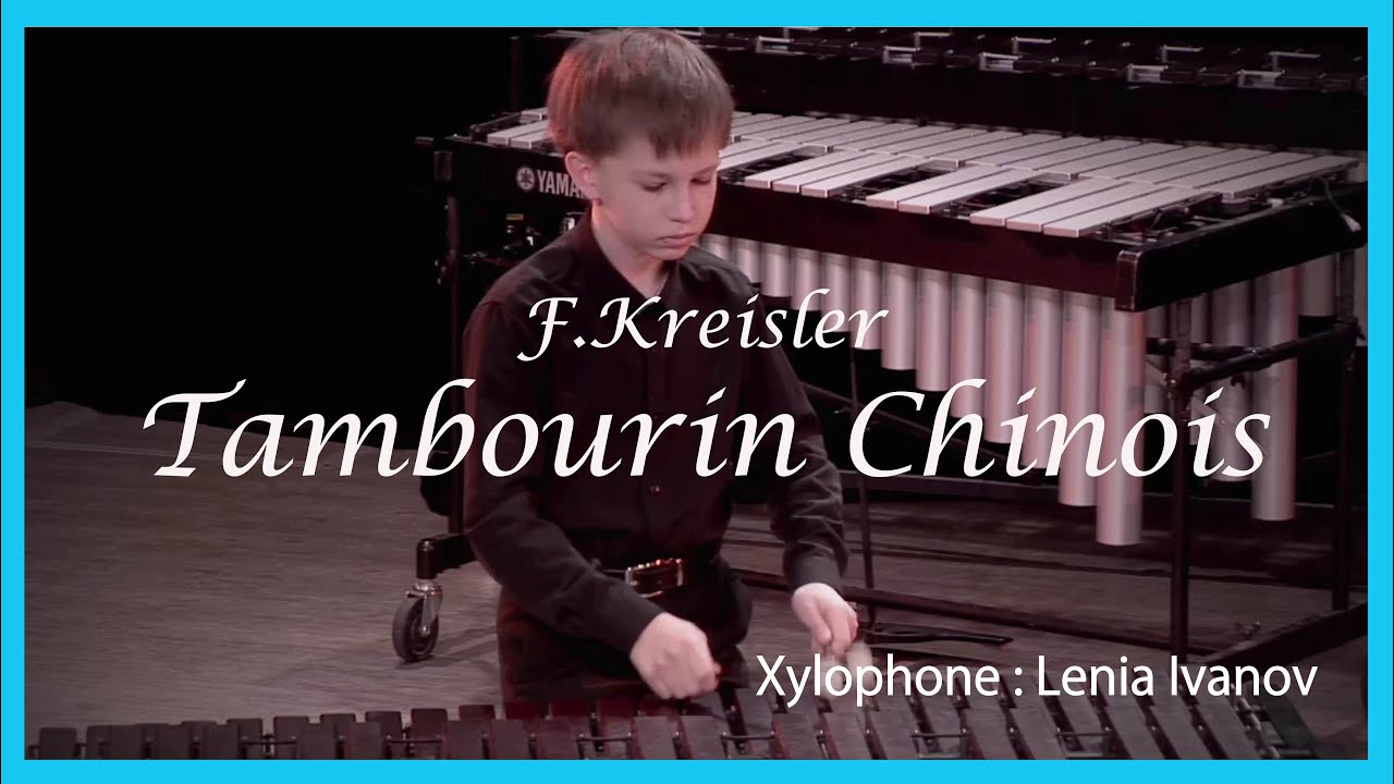 【シロフォン演奏】Kreisler:Tambourin Chinois  / 中国の太鼓 (クライスラー) / Xylophone Solo
