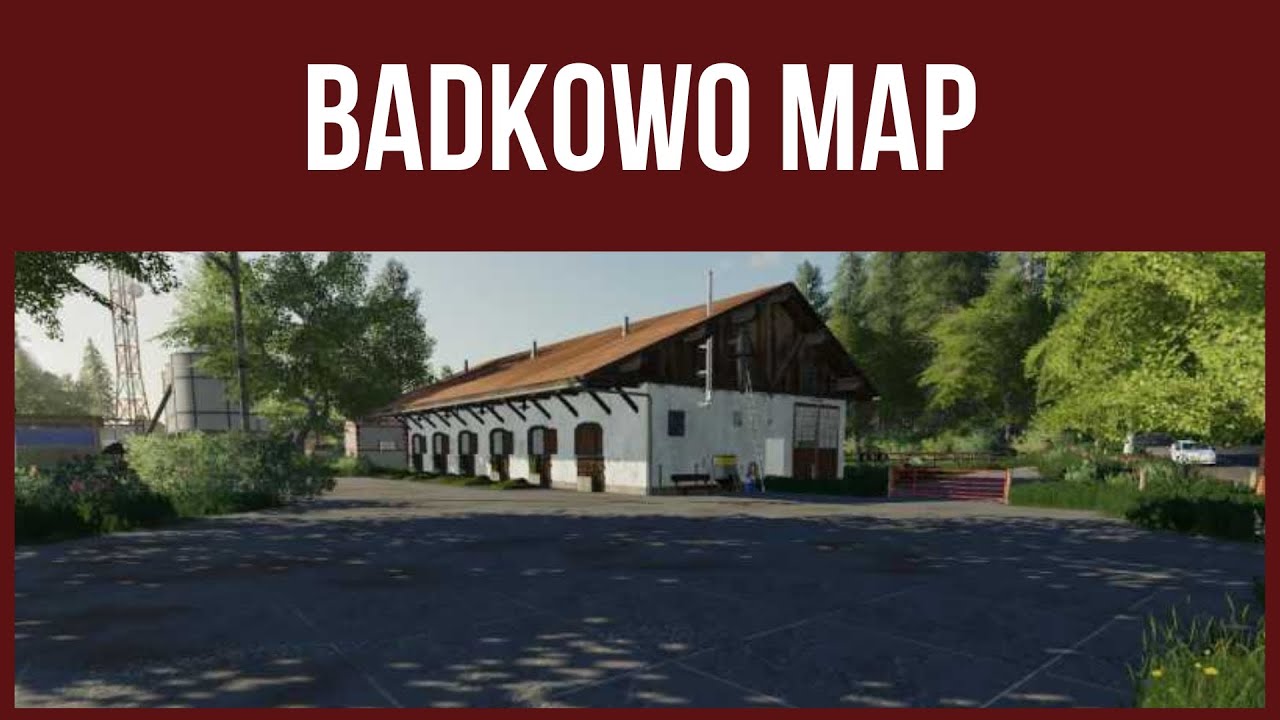 Farming Simulator 17 - First Look & Map Tour – BADKOWO MAP