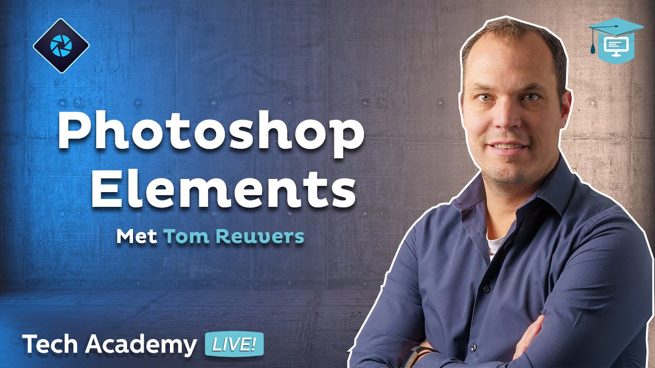 Workshop Foto's bewerken in Photoshop Elements | Tech Academy LIVE!