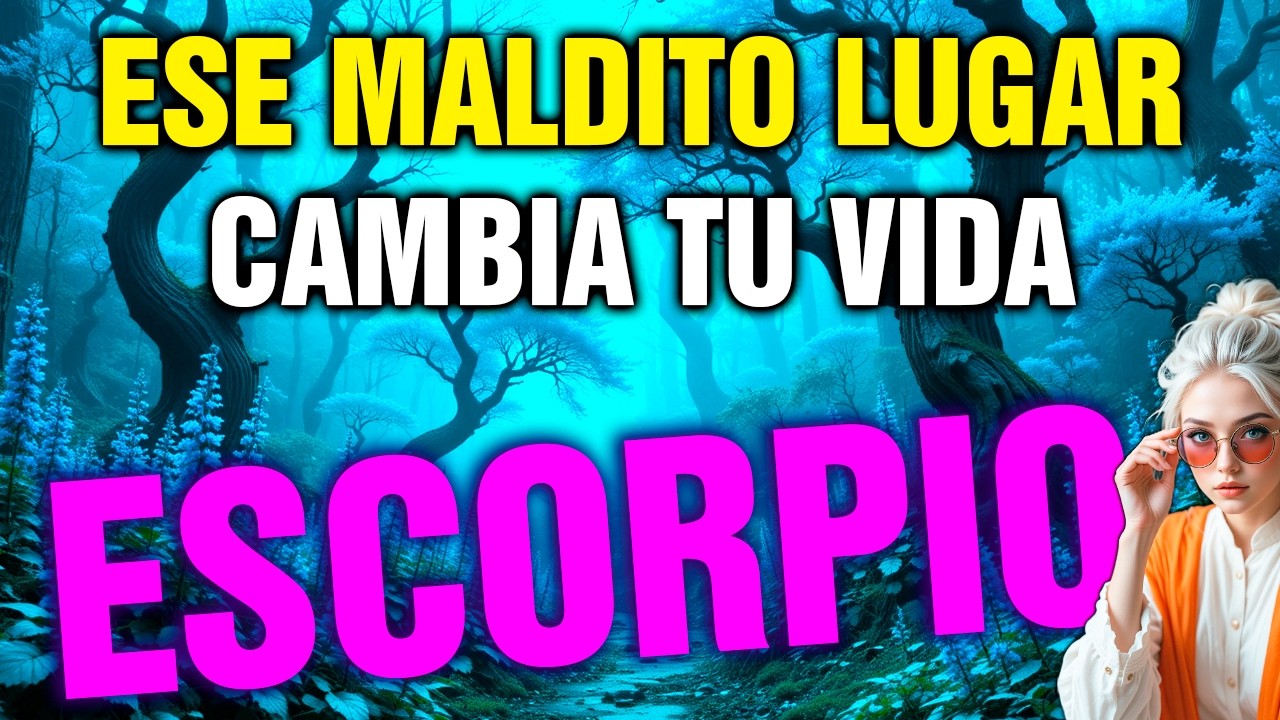 escorpio 😨 ¡MUCHO CUIDADO! Mañana es CLAVE… si VAS a ese LUGAR tu DESTINO CAMBIA 💥