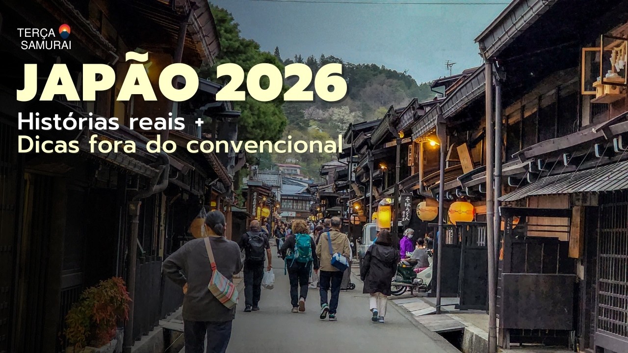 🔴 3ª Samurai #366: JAPÃO 2026: Histórias reais + Dicas fora do óbvio