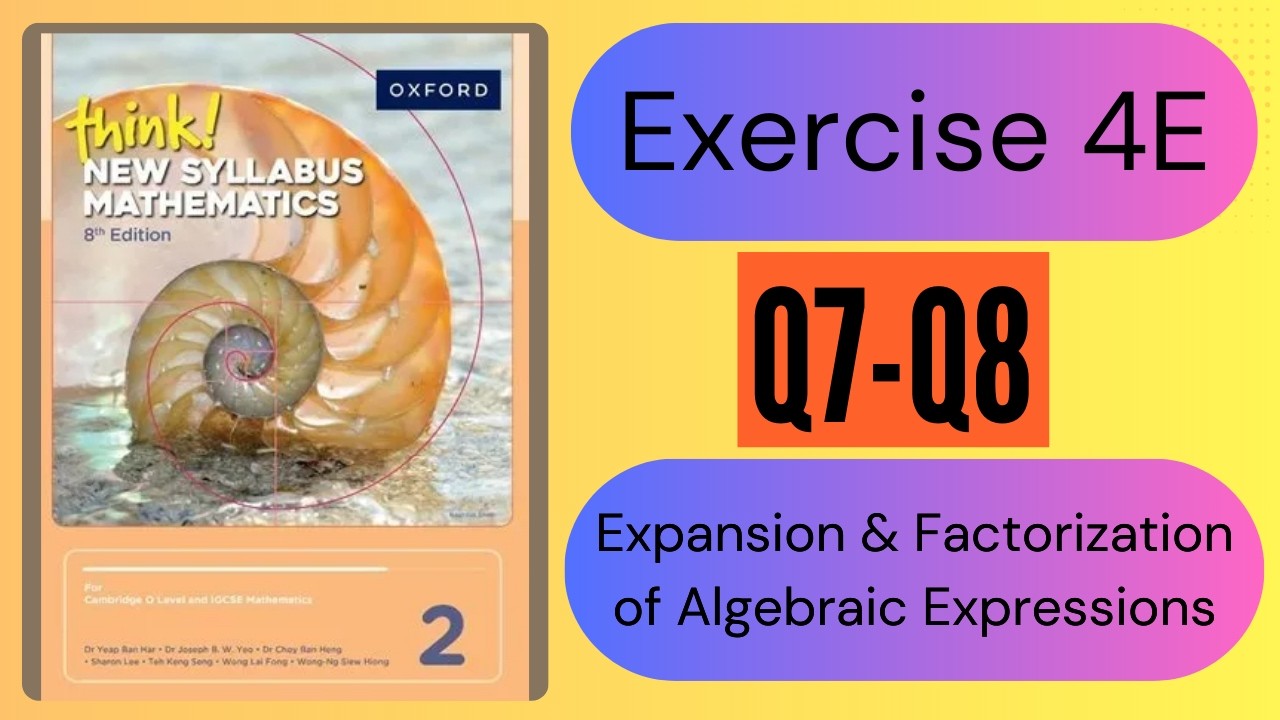 Exercise 4E Q7 & Q8 Think New Syllabus Mathematics 8th Edition Solutions Book 2 | NSM Ex 4E Q7-8