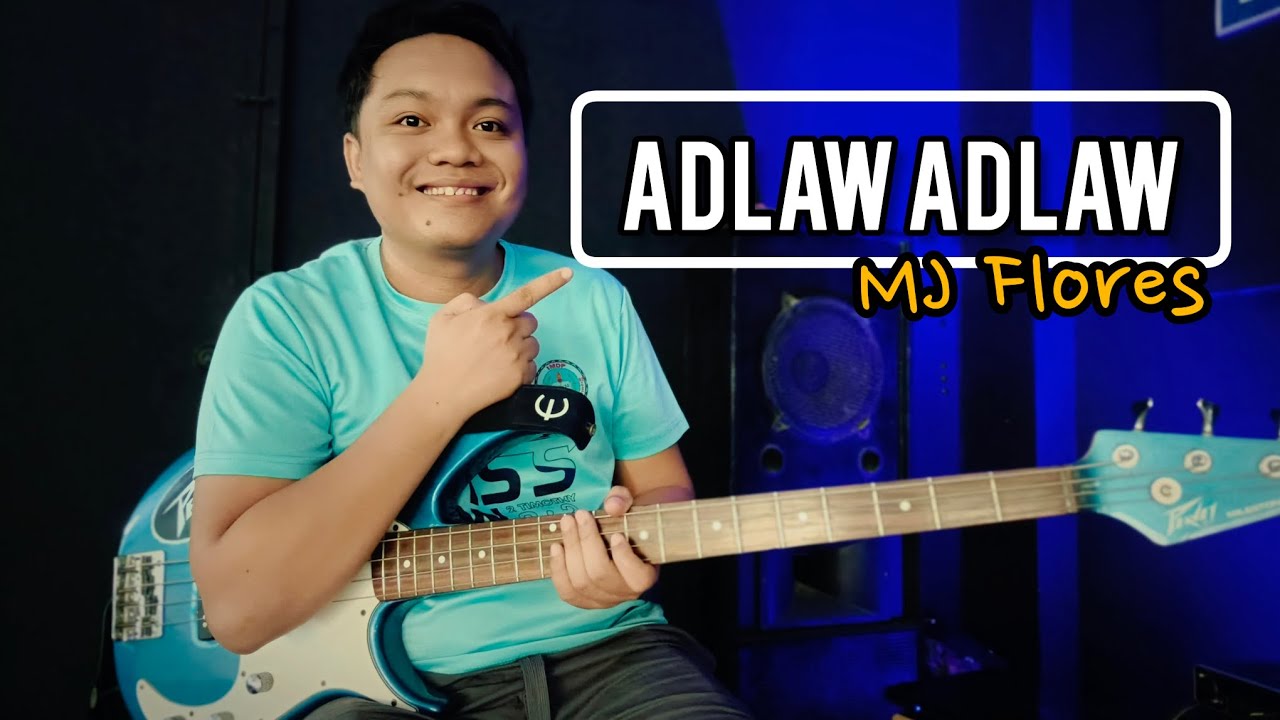 Adlaw Adlaw - MJ Flores | Bass Cover