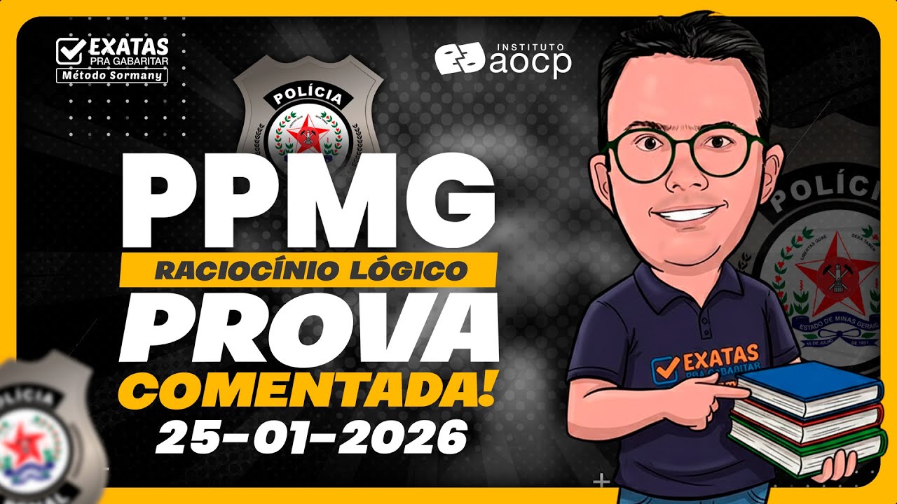 Concurso PPMG 2026: Resolução da Prova (Raciocínio Lógico) 25/01/2026