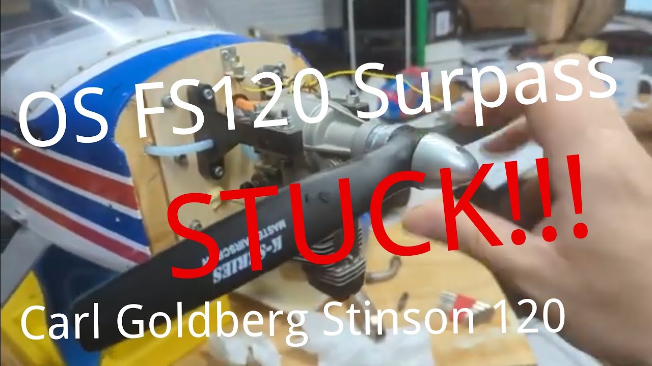 Carl Goldberg Stinson 120 -  OS FS 120 Surpass Glow Engine STUCK! - Intro