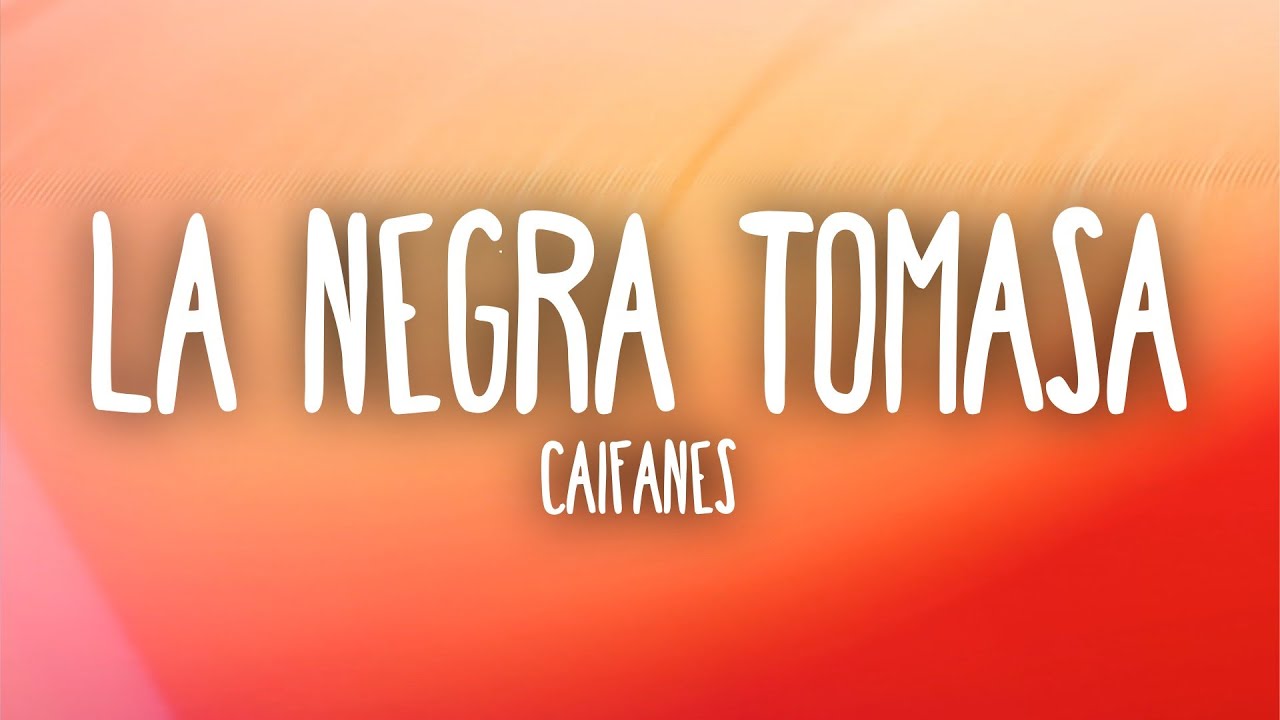 Caifanes - La Negra Tomasa (Letra/Lyrics)