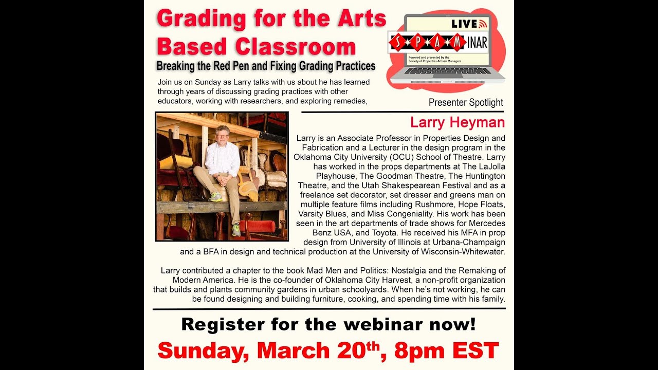 Spaminar: Grading for the Arts Based Classroom