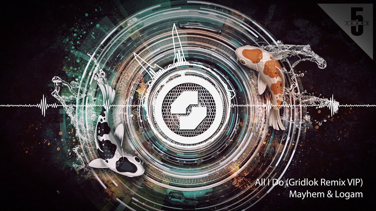 Mayhem & Logam - All I Do (Gridlok Remix VIP)