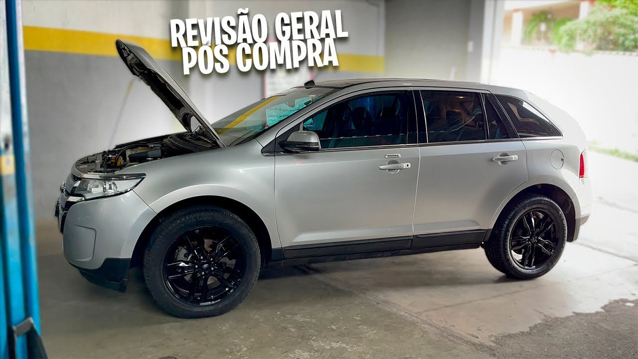 Ford edge 3.5 v6 2013. Revisão geral de pós compra! Tudo que você quer ver na manutenção delas!