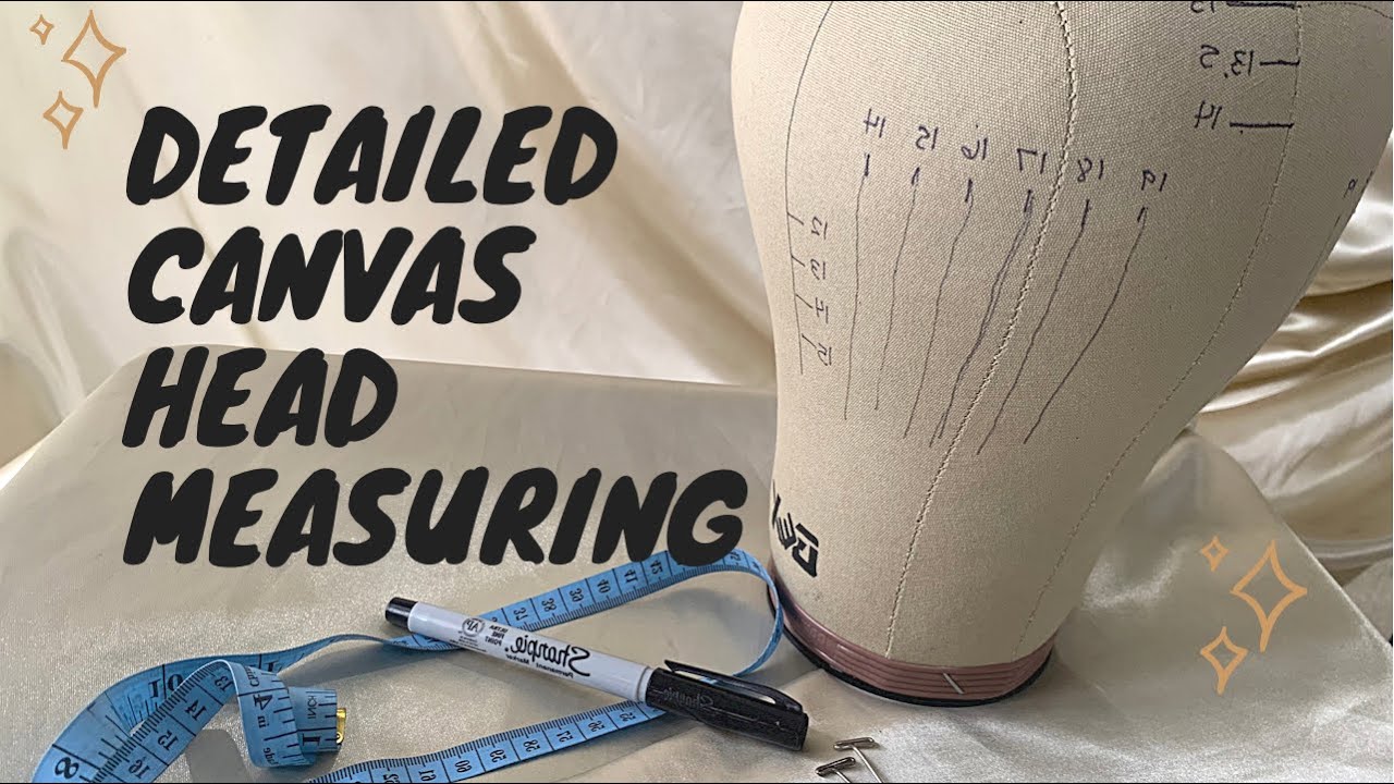 Canvas head measurements for a CUSTOM FIT!