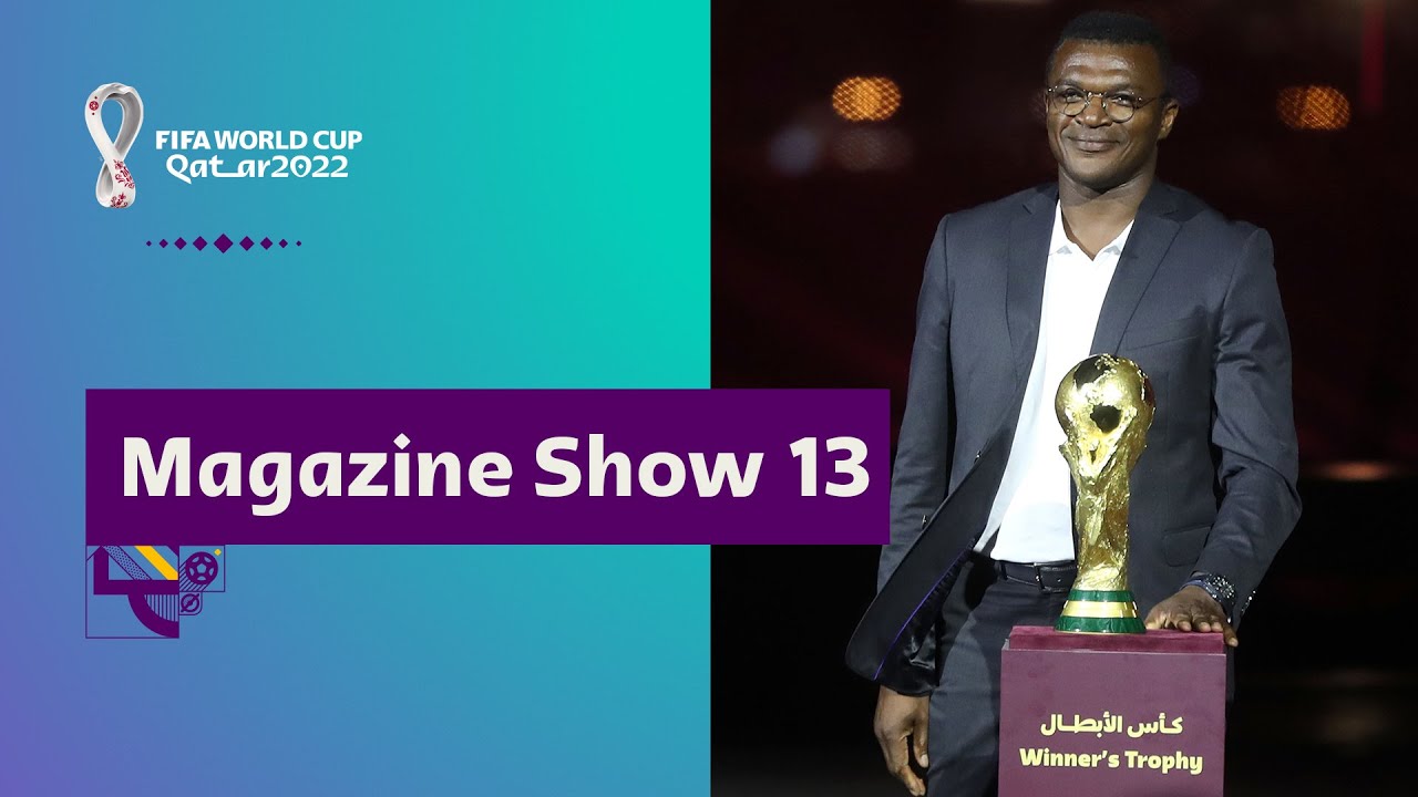 FIFA World Cup Qatar 2022 Magazine Show | Episode 13