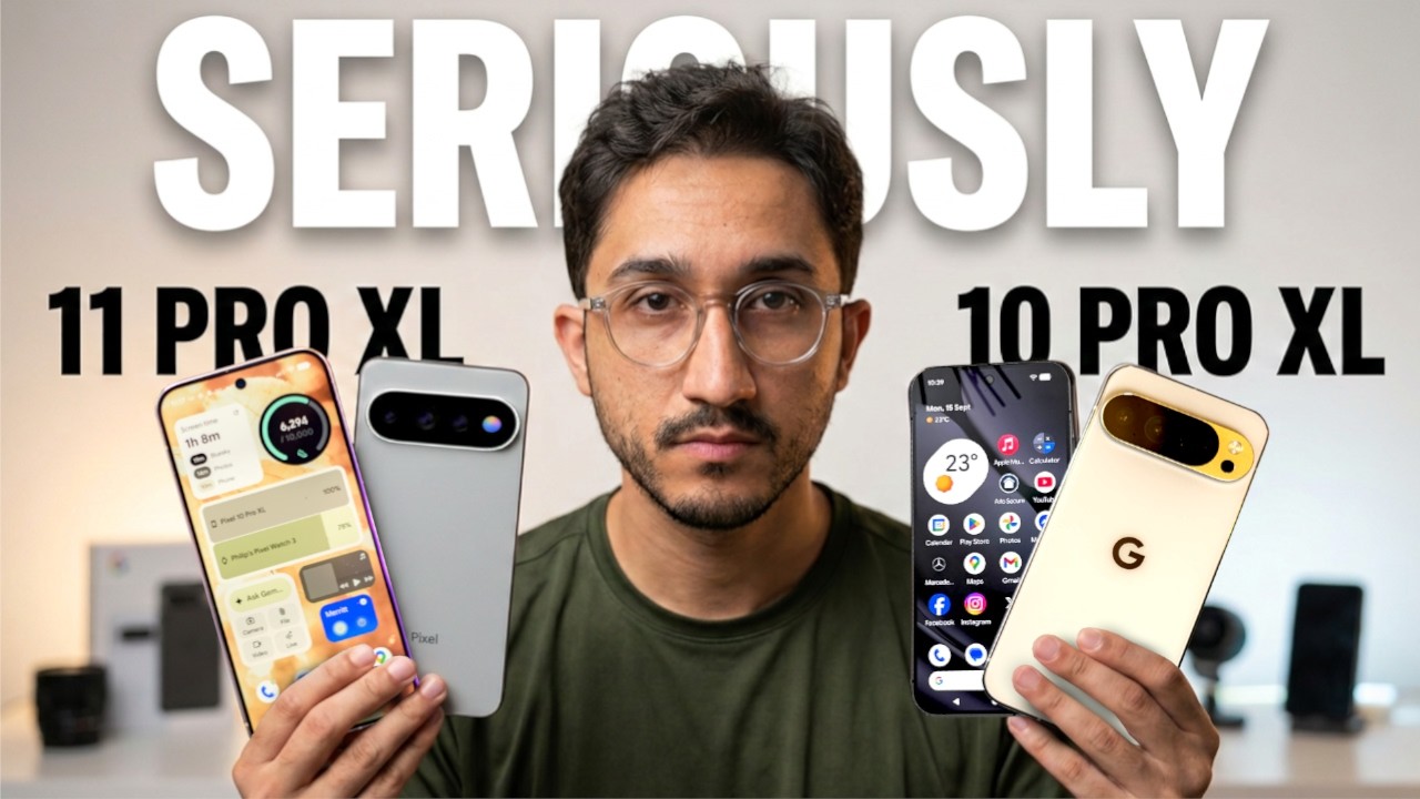 Google Pixel 11 Pro XL vs Pixel 10 Pro XL - (Don't Buy Pixel 11 Pro) THINK TWICE?