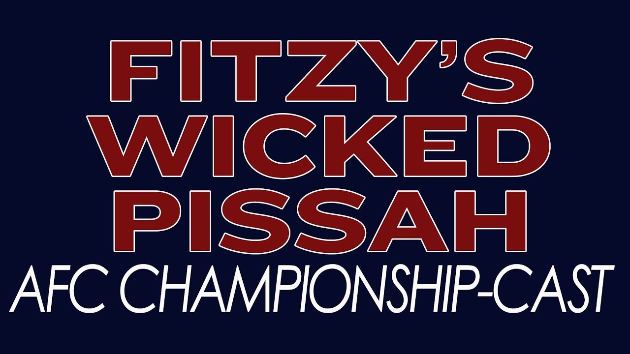 Fitzy's Wicked Pissah AFC Championship-Cast 2018