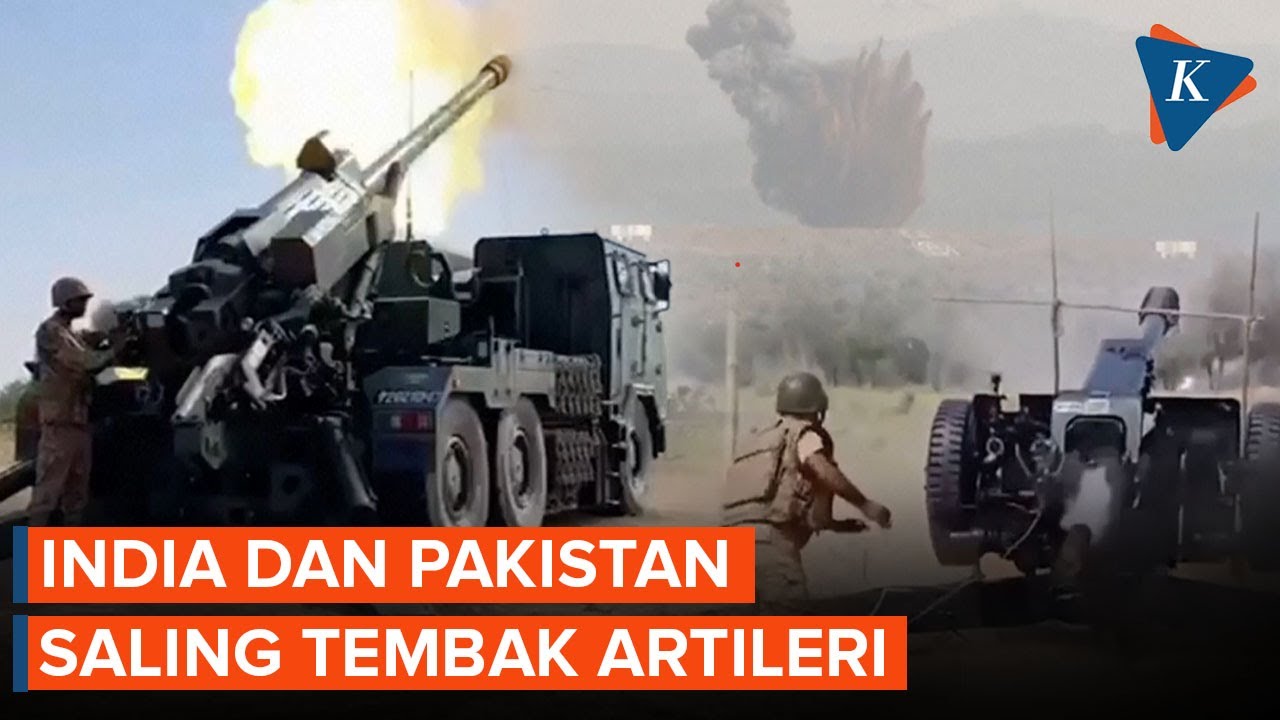 Perang India dan Pakistan Memanas, Saling Tembak Artileri
