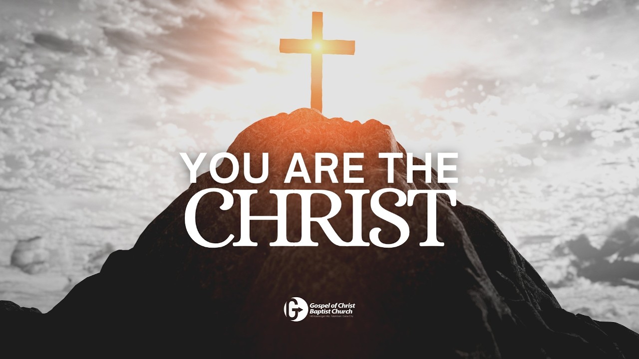 You are the Christ - Church Choir