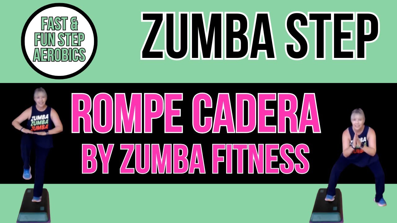 Zumba Step / Step Aerobics - Rompe Cadera (ZIN 107)
