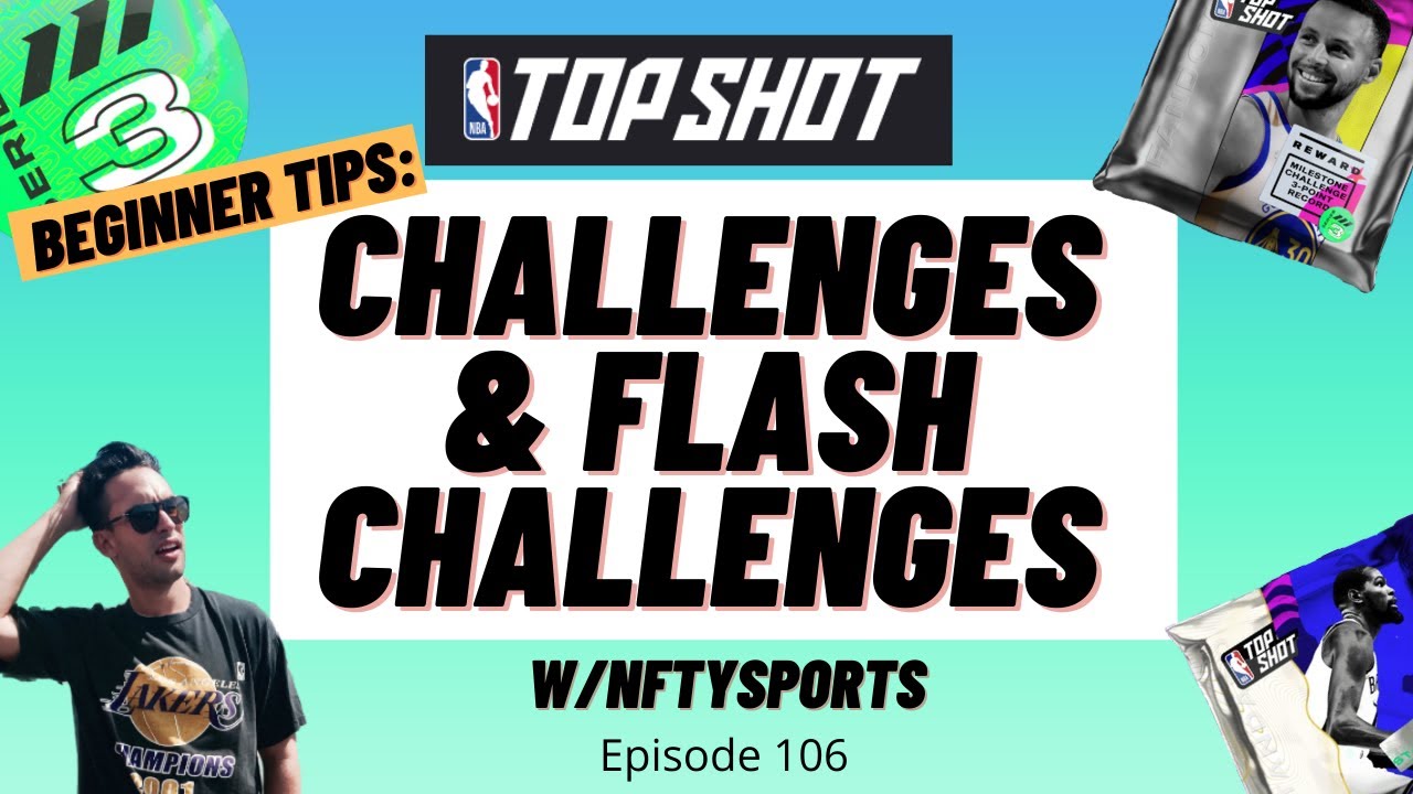 NBA Top Shot Beginner Tips: What are Challenges & Flash Challenges? | A Full How-To Tutorial #nft