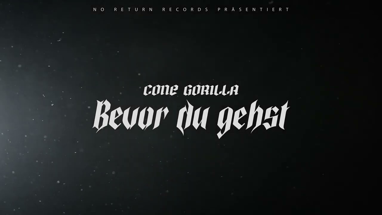 Cone Gorilla - Bevor du gehst [prod. by Vecz][Official Visualizer]