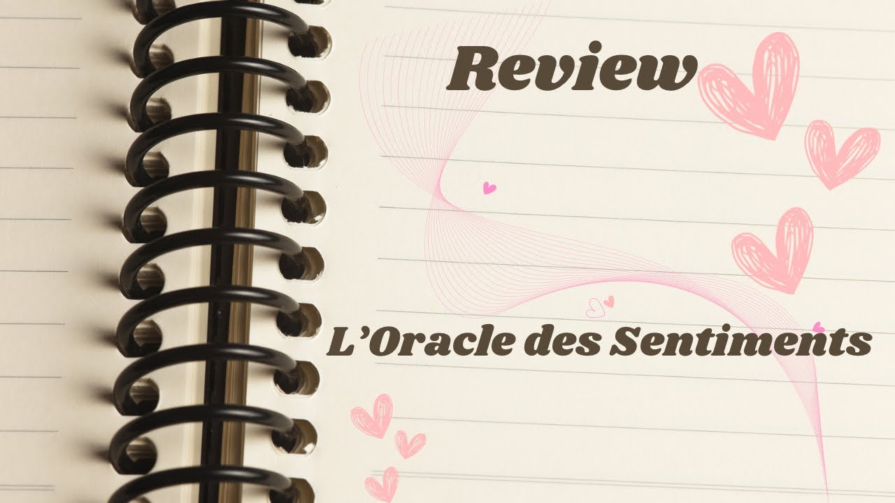 Review de 💝l’Oracle des Sentiments 💝une guidance à la fin 🤪