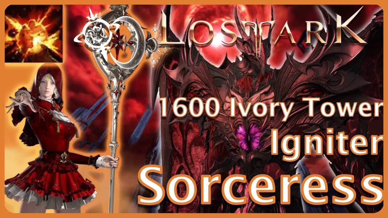 Lost Ark - Solo Ivory Tower Igniter Sorceress 1600