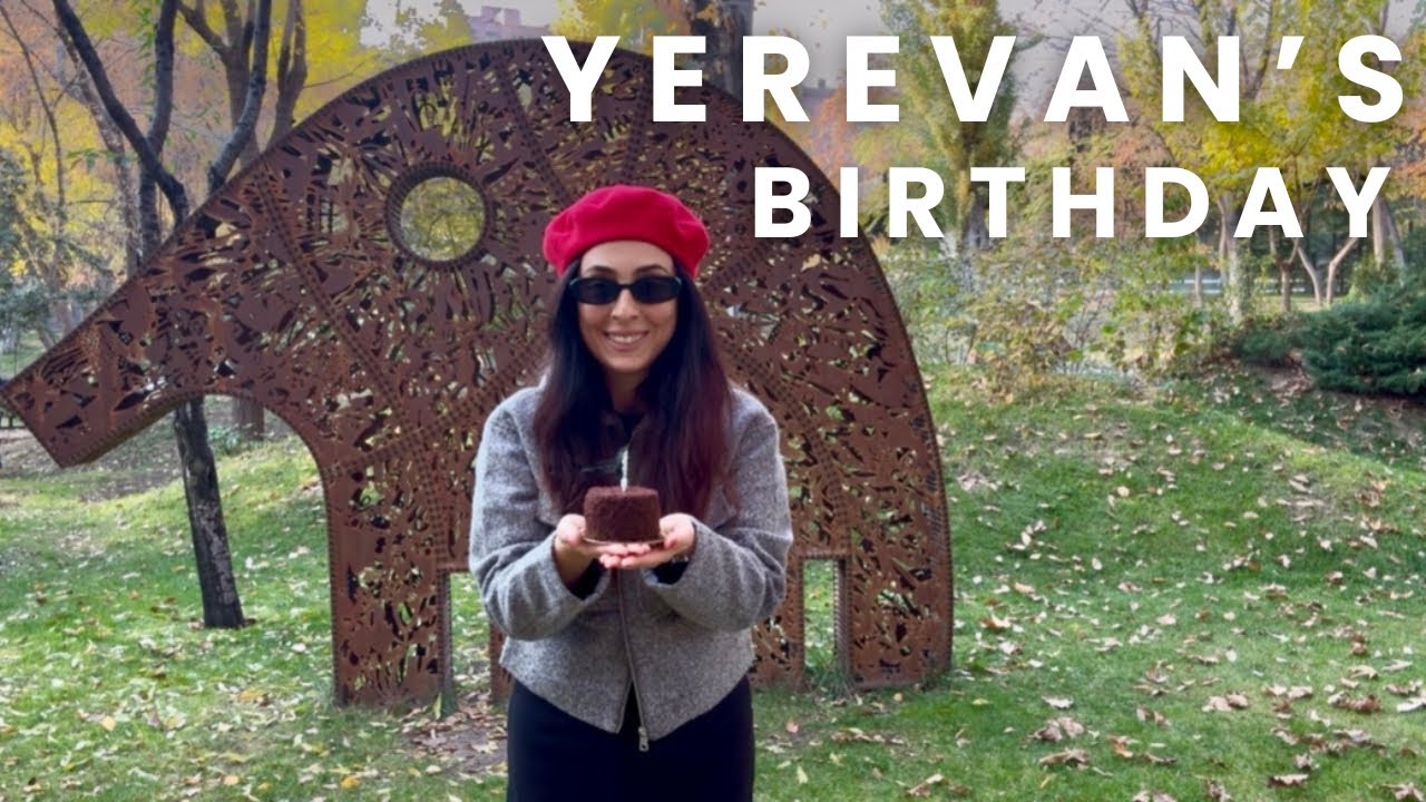 Yerevan’s Birthday Celebration | A City Full of Life 🇦🇲💃🏼🎉❤️🎂 